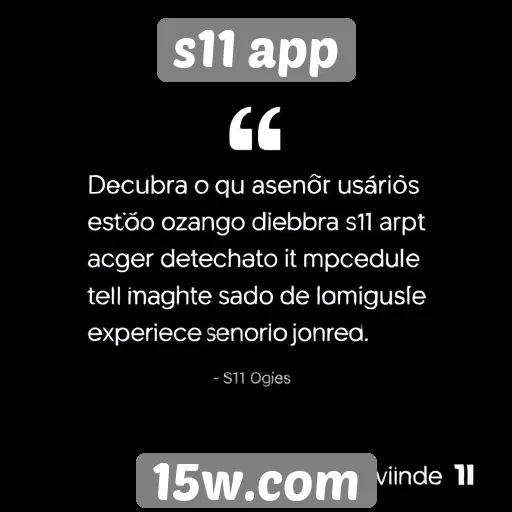 feedback dos usuários sobre o s11 app